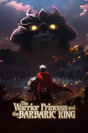 The Warrior Princess and the Barbaric King 2026 Season 01 Hindi - English - Japanese Audio [EP 04 Added] HD Poster Download - Filmyzilla